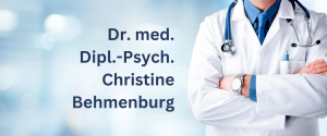 Dr. med. Dipl.-Psych. Christine Behmenburg