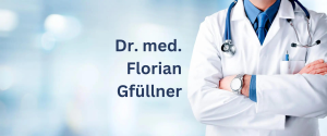 Dr. med. Florian Gfüllner
