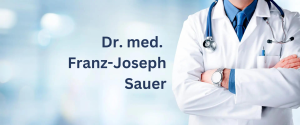 Dr. med. Franz-Joseph Sauer