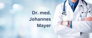 Dr. med. Johannes Mayer