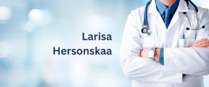 Dr. Larisa Hersonskaa